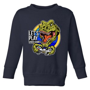 Lets Play Video Games T Rex Toddler Sweatshirt