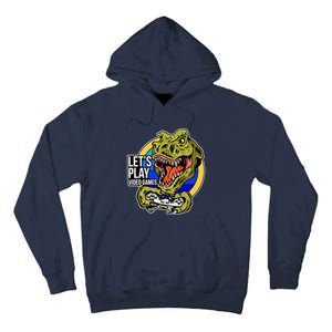 Lets Play Video Games T Rex Tall Hoodie