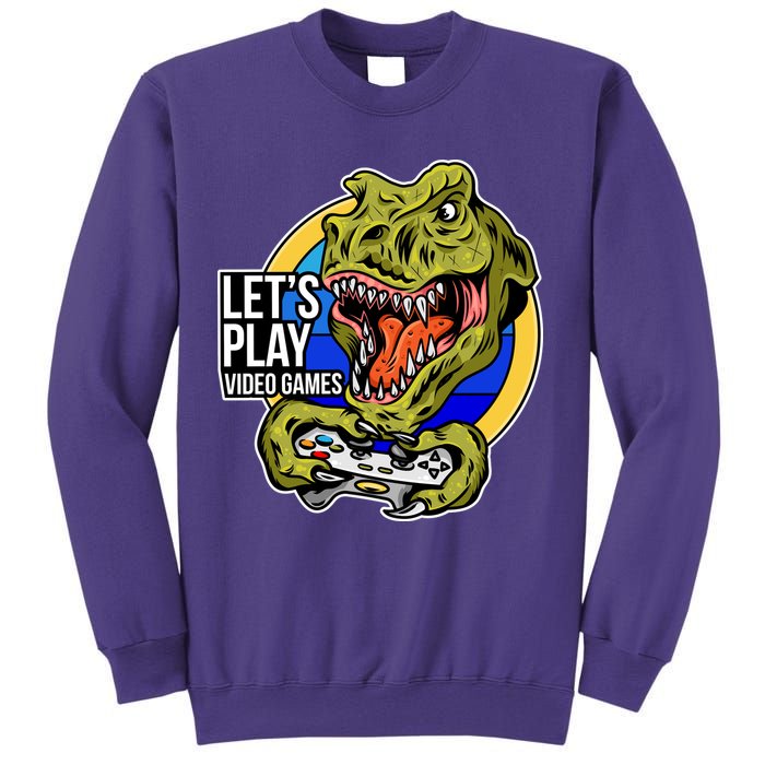 Lets Play Video Games T Rex Sweatshirt