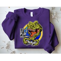 Lets Play Video Games T Rex Sweatshirt