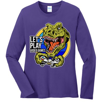 Lets Play Video Games T Rex Ladies Long Sleeve Shirt