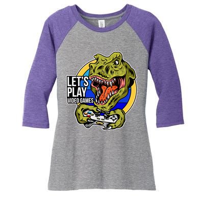 Lets Play Video Games T Rex Women's Tri-Blend 3/4-Sleeve Raglan Shirt