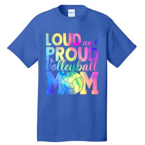 Loud Proud Volleyball Mama Volleyball Mom Game Day Vibes Great Gift Tall T-Shirt