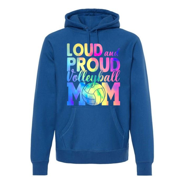 Loud Proud Volleyball Mama Volleyball Mom Game Day Vibes Great Gift Premium Hoodie