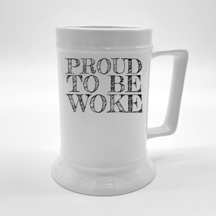 Leftist Politically Well Informed Socialist Proud To Be Woke Beer Stein