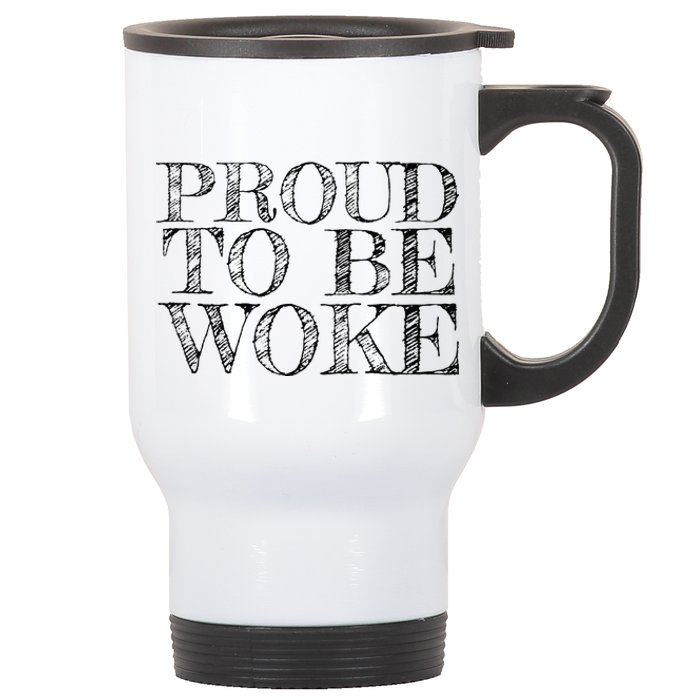 Leftist Politically Well Informed Socialist Proud To Be Woke Stainless Steel Travel Mug