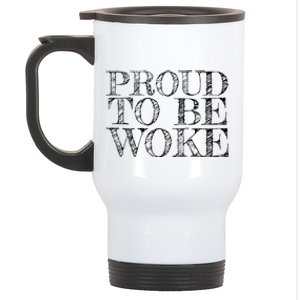 Leftist Politically Well Informed Socialist Proud To Be Woke Stainless Steel Travel Mug