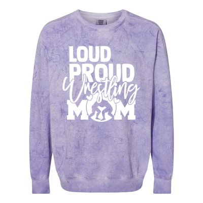 Loud Proud Wrestling Mom Mother Gift Colorblast Crewneck Sweatshirt