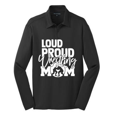 Loud Proud Wrestling Mom Mother Gift Silk Touch Performance Long Sleeve Polo