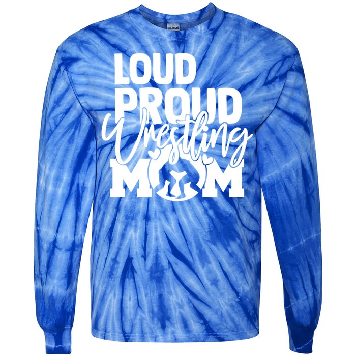 Loud Proud Wrestling Mom Mother Gift Tie-Dye Long Sleeve Shirt