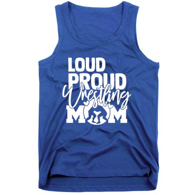 Loud Proud Wrestling Mom Mother Gift Tank Top