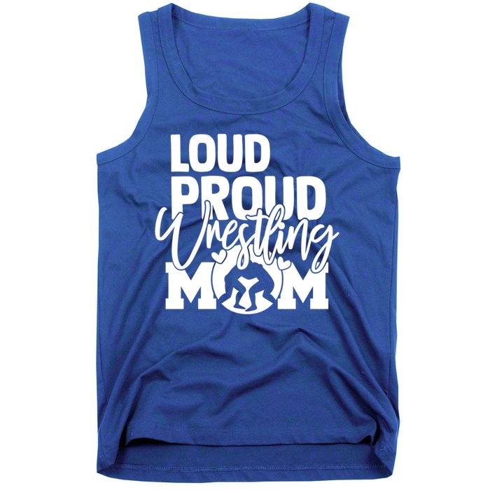 Loud Proud Wrestling Mom Mother Gift Tank Top