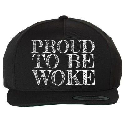 Leftist Politically Well Informed Socialist Proud To Be Woke Gift Wool Snapback Cap