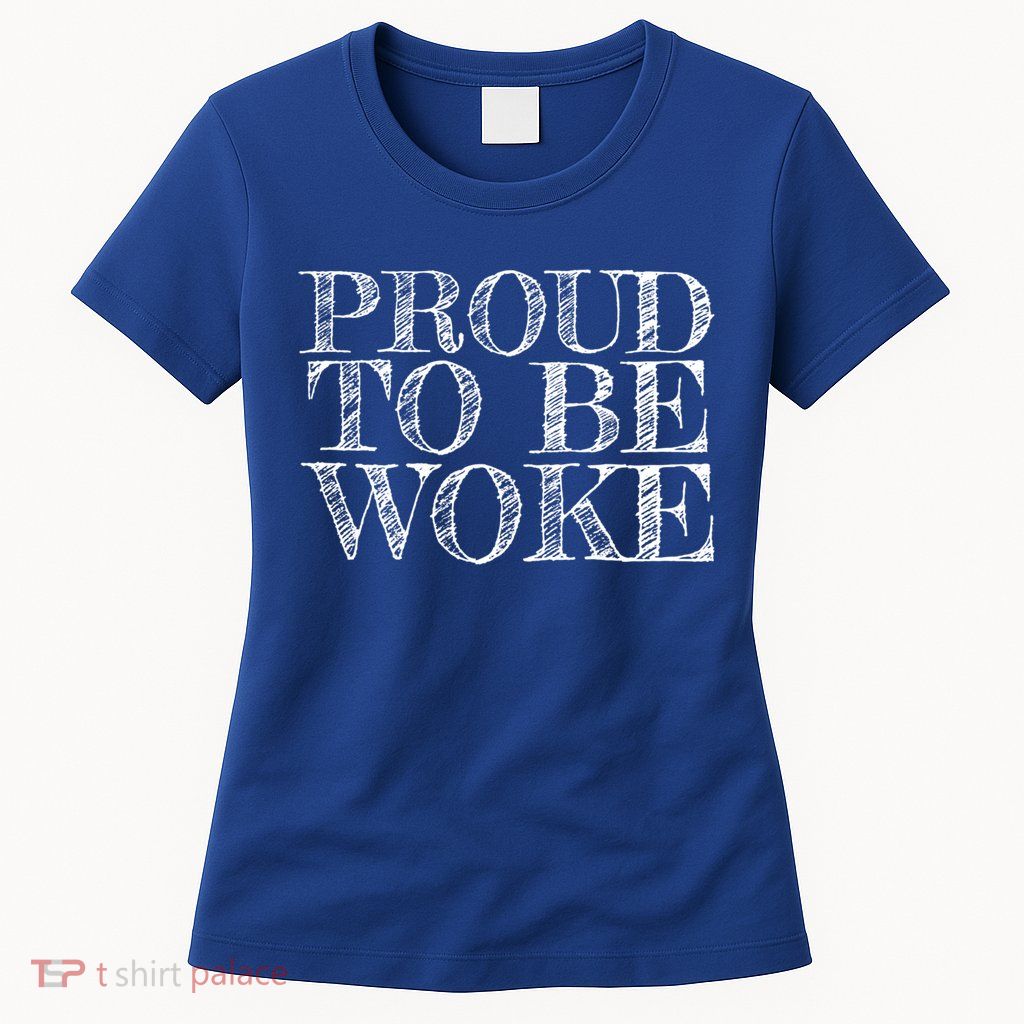 Leftist Politically Well Informed Socialist Proud To Be Woke Gift Womens T-Shirt