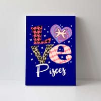 Love Pisces Zodiac Sign And Love Heart Funny Gift Canvas