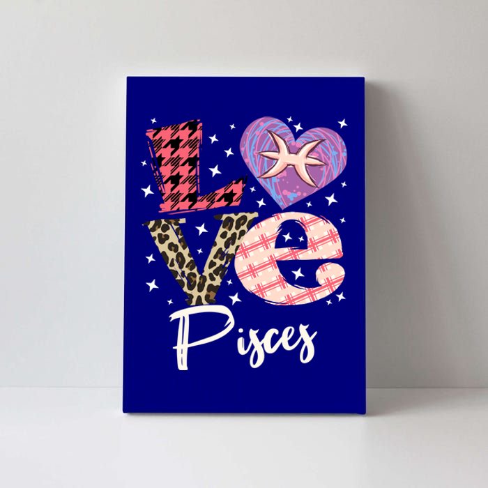 Love Pisces Zodiac Sign And Love Heart Funny Gift Canvas