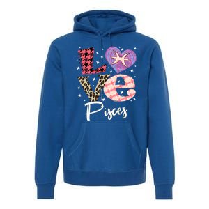 Love Pisces Zodiac Sign And Love Heart Funny Gift Premium Hoodie