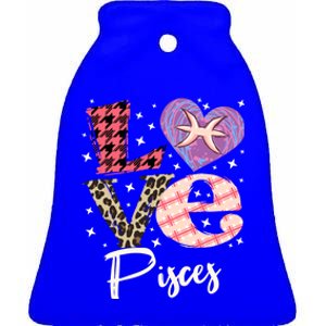 Love Pisces Zodiac Sign And Love Heart Funny Gift Ceramic Bell Ornament