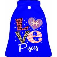 Love Pisces Zodiac Sign And Love Heart Funny Gift Ceramic Bell Ornament