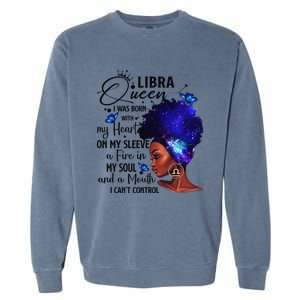 Libra Queen Afro Melanin Birthday Gift For Black Wo Garment-Dyed Sweatshirt