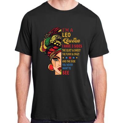 Leo Queens Are Born In July 23 August 22 Adult ChromaSoft Performance T-Shirt