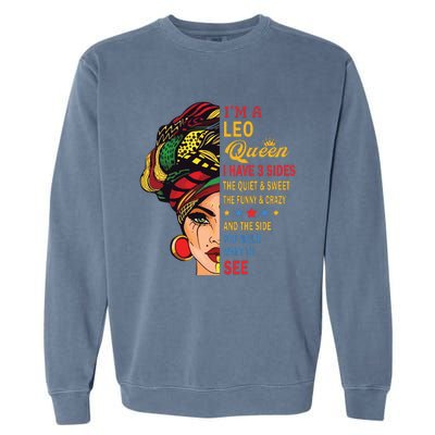 Leo Queens Are Born In July 23 August 22 Garment-Dyed Sweatshirt