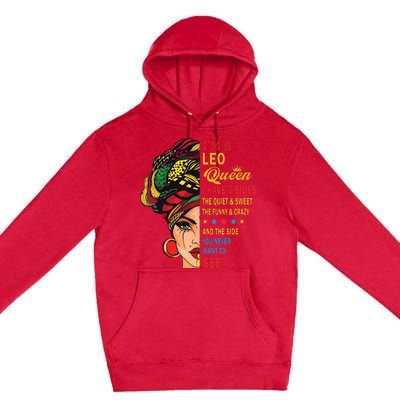 Leo Queens Are Born In July 23 August 22 Premium Pullover Hoodie