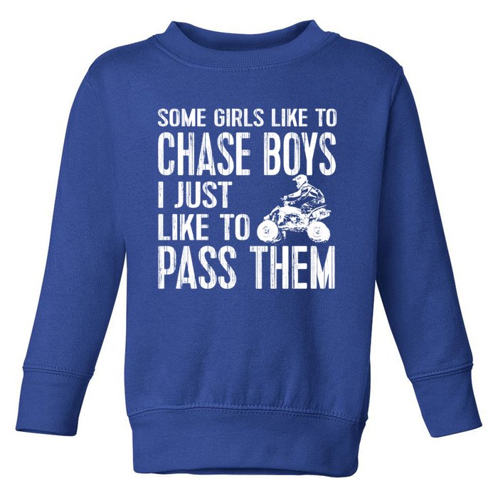 Ladies Quad Atv Utv 4 Wheeler Mudding Racing Great Gift Chase Cool Gift Toddler Sweatshirt