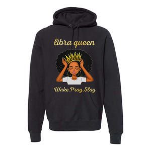 Libra Queens Black Queen September October Birthday Premium Hoodie