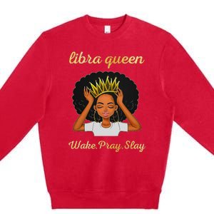 Libra Queens Black Queen September October Birthday Premium Crewneck Sweatshirt