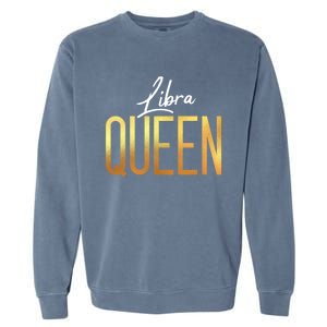 Libra Queen / Classy Libra Birthday Astrology Sign Gift Garment-Dyed Sweatshirt