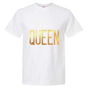 Libra Queen / Classy Libra Birthday Astrology Sign Gift Garment-Dyed Heavyweight T-Shirt