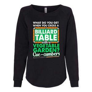 Lover Quote Humor Joke Pool Pun Funny Billiards Gift Womens California Wash Sweatshirt