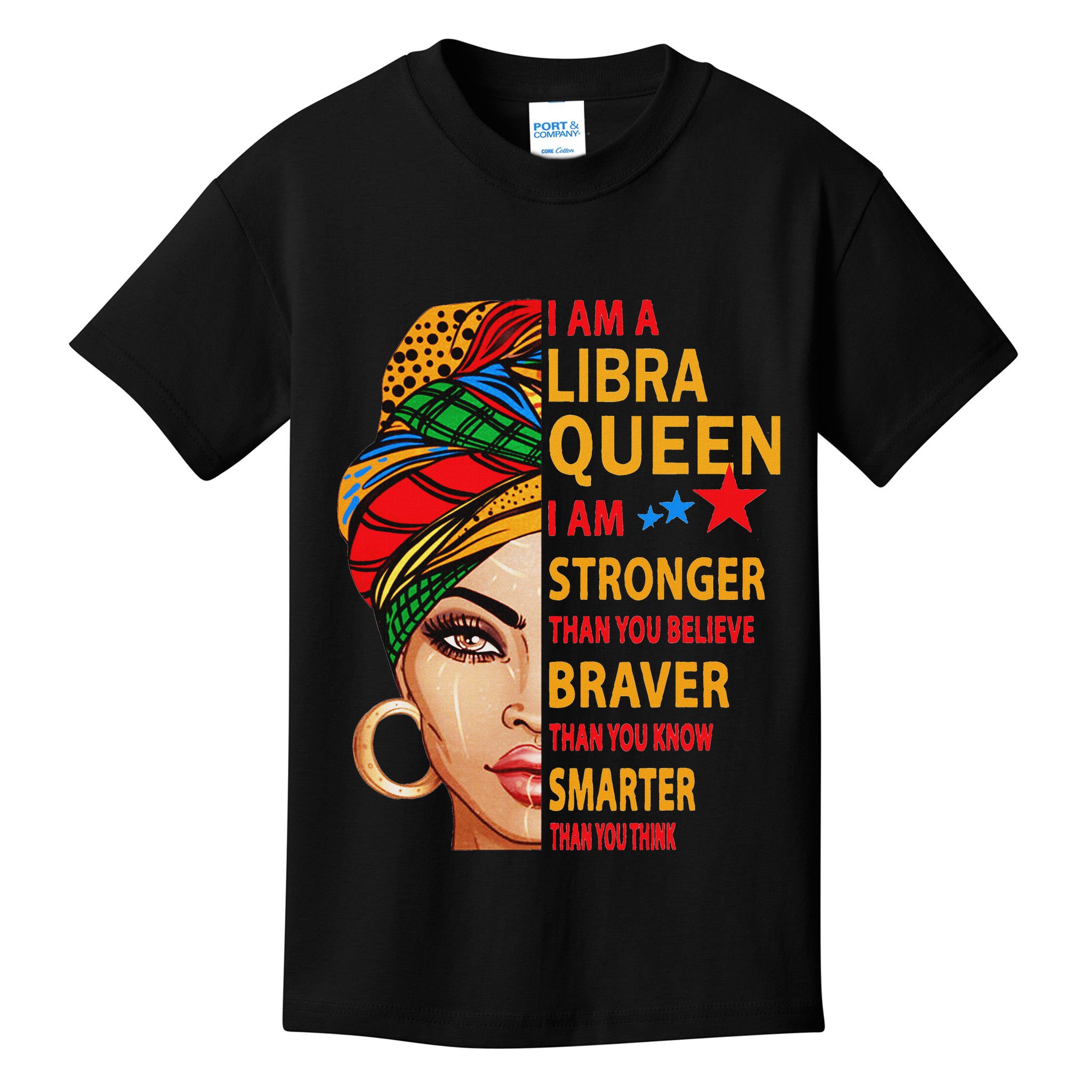 Libra Queen I Am Stronger Birthday Gift For Libra Zodiac Kids T-Shirt