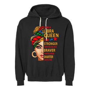 Libra queen I am stronger birthday gift for Libra zodiac Garment-Dyed Fleece Hoodie