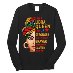 Libra queen I am stronger birthday gift for Libra zodiac Long Sleeve Shirt