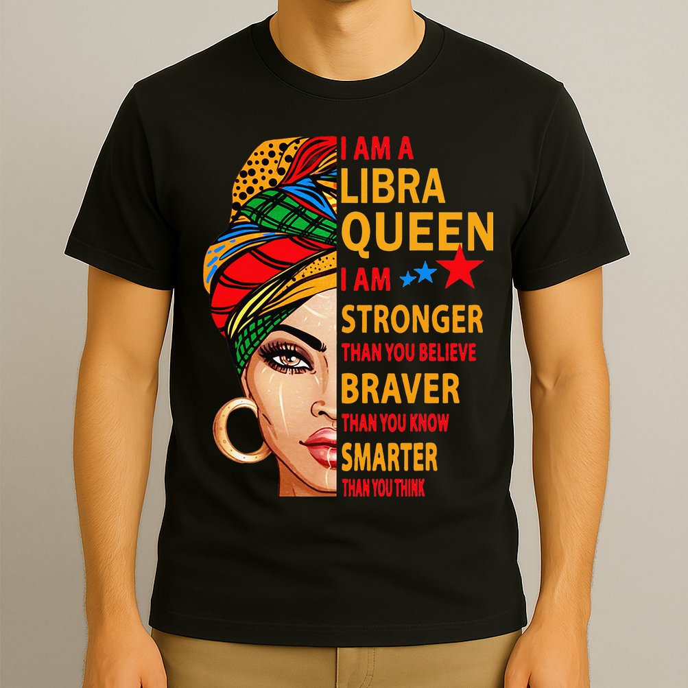 Libra queen I am stronger birthday gift for Libra zodiac T-Shirt
