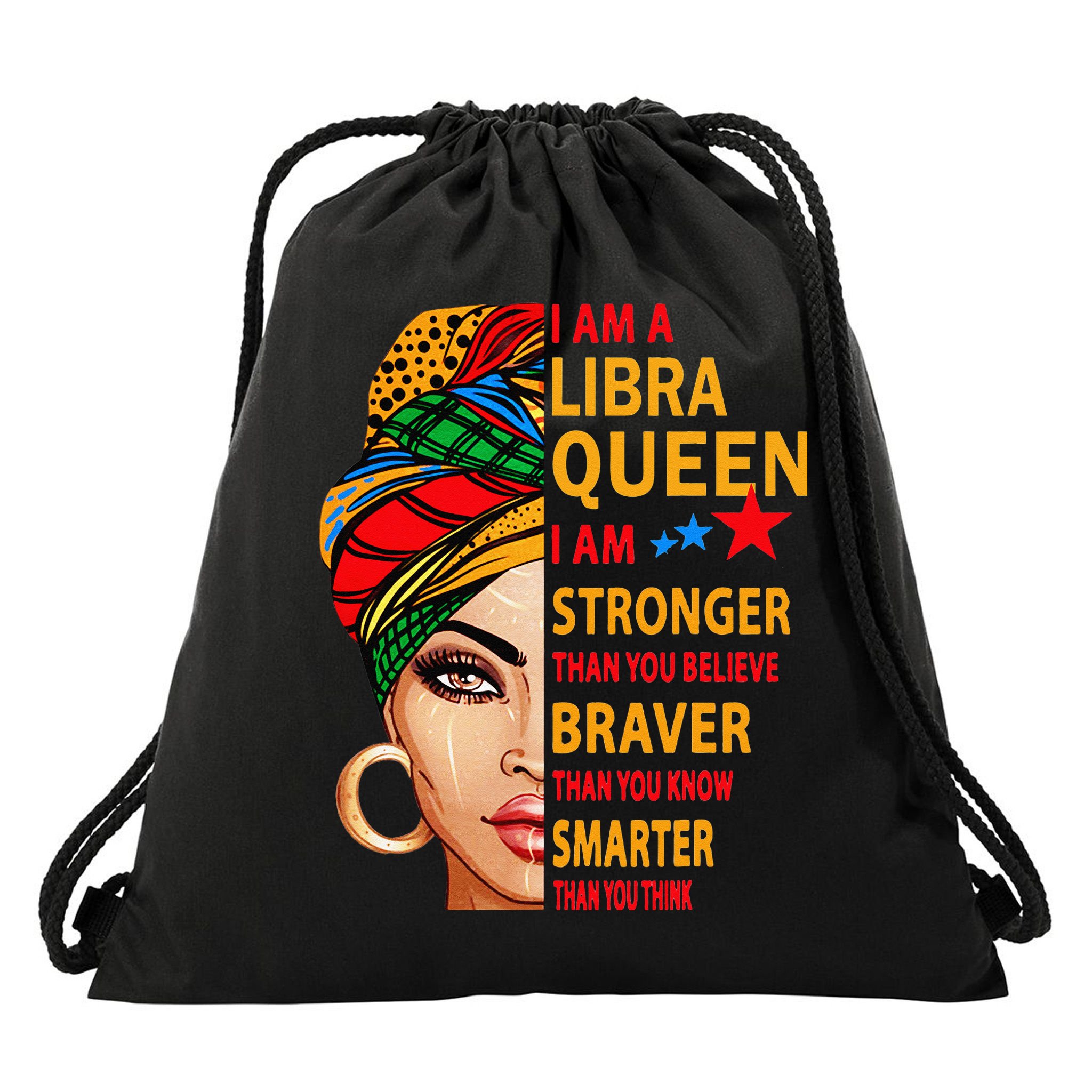Libra queen I am stronger birthday gift for Libra zodiac Drawstring Bag