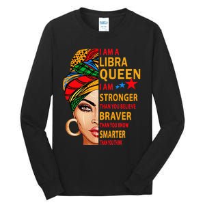 Libra queen I am stronger birthday gift for Libra zodiac Tall Long Sleeve T-Shirt