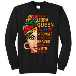 Libra queen I am stronger birthday gift for Libra zodiac Tall Sweatshirt