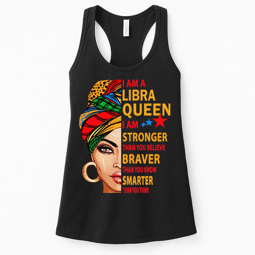 Libra queen I am stronger birthday gift for Libra zodiac Womens Tank Top