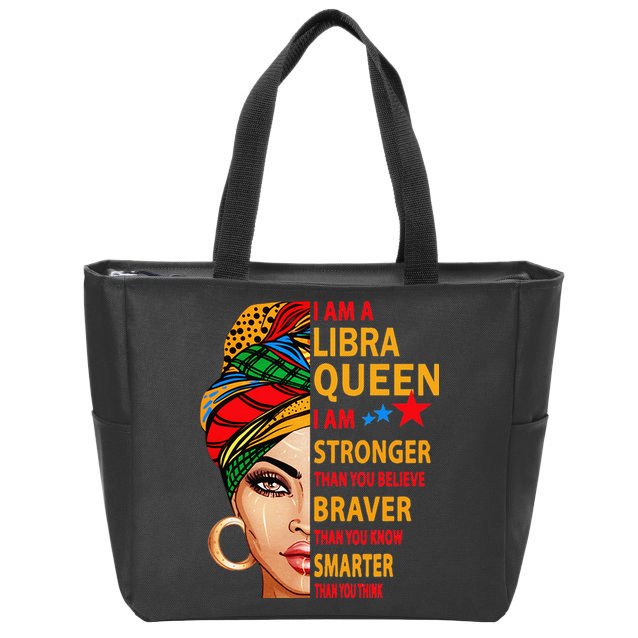 Libra queen I am stronger birthday gift for Libra zodiac Zip Tote Bag