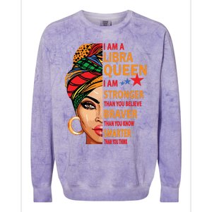 Libra Queen I Am Stronger Birthday Gift For Libra Zodiac Colorblast Crewneck Sweatshirt