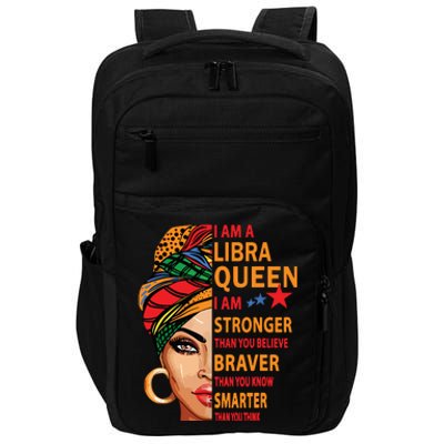 Libra Queen I Am Stronger Birthday Gift For Libra Zodiac Impact Tech Backpack