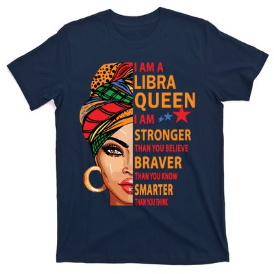 Libra Queen I Am Stronger Birthday Gift For Libra Zodiac T-Shirt