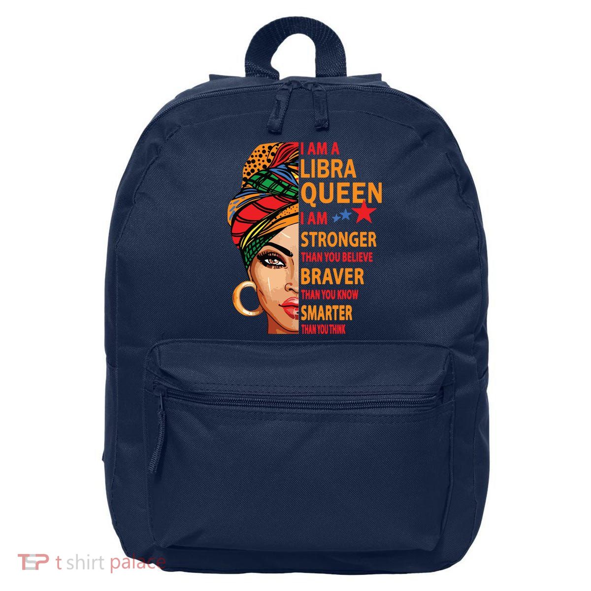 Libra Queen I Am Stronger Birthday Gift For Libra Zodiac 16 in Basic Backpack