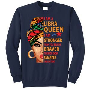 Libra Queen I Am Stronger Birthday Gift For Libra Zodiac Tall Sweatshirt