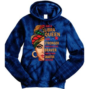 Libra Queen I Am Stronger Birthday Gift For Libra Zodiac Tie Dye Hoodie