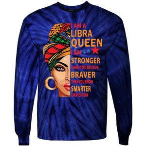 Libra Queen I Am Stronger Birthday Gift For Libra Zodiac Tie-Dye Long Sleeve Shirt