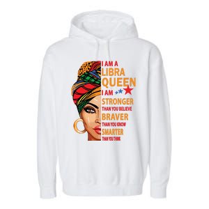 Libra Queen I Am Stronger Birthday Gift For Libra Zodiac Garment-Dyed Fleece Hoodie